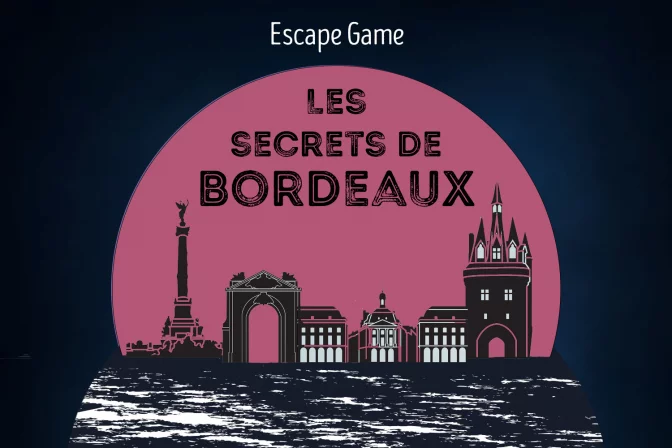 Escape Game: Les secrets de Bordeaux