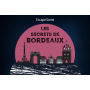 Escape Game: Les secrets de Bordeaux, la “Belle Endormie"?
